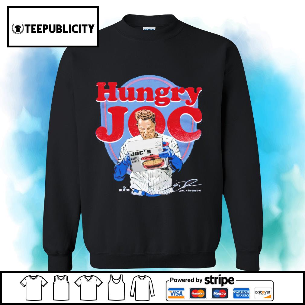 Chicago baseball hungry Joc Pederson shirt, hoodie, sweater, long sleeve  and tank top