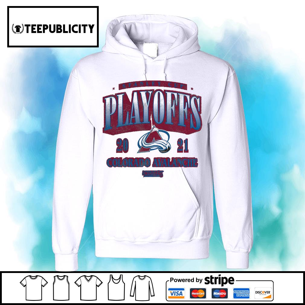 Colorado Avalanche 2021 Stanley Cup Playoffs shirt, hoodie, sweater and  v-neck t-shirt