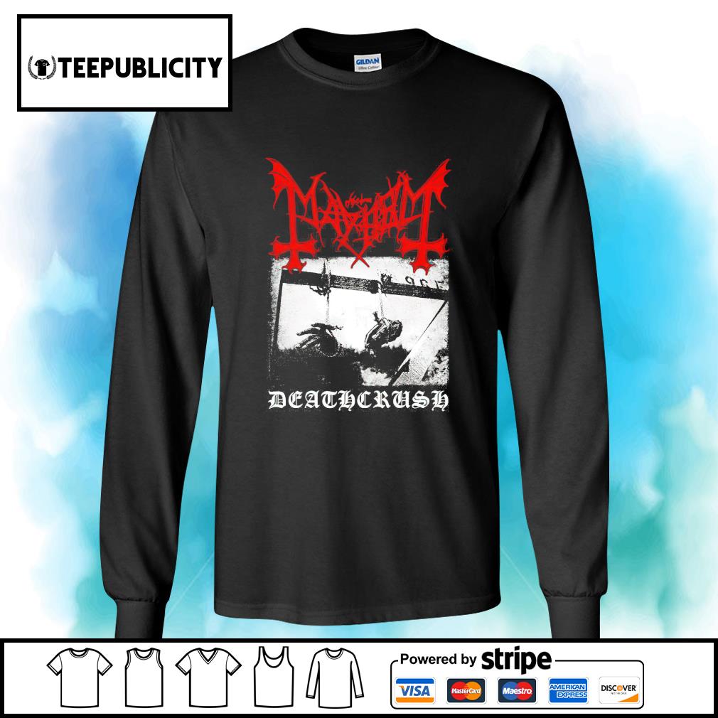 Mayhem Deathcrush shirt, hoodie, sweater, long sleeve and tank top