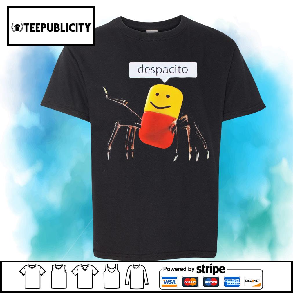 Roblox Despacito Shirt Hoodie Sweater Long Sleeve And Tank Top - code for despacito on roblox