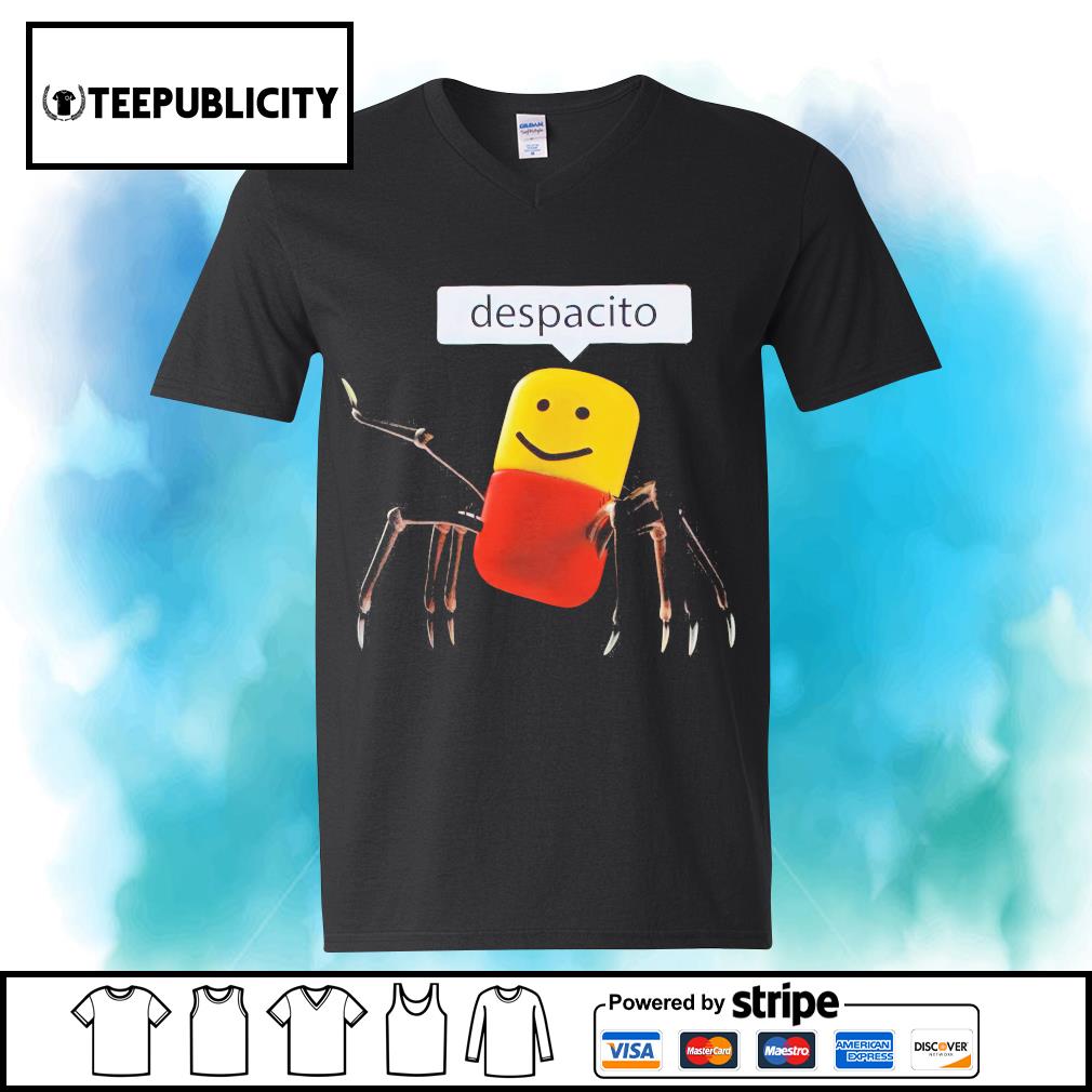 Roblox Despacito Shirt Hoodie Sweater Long Sleeve And Tank Top - roblox shirt cut out