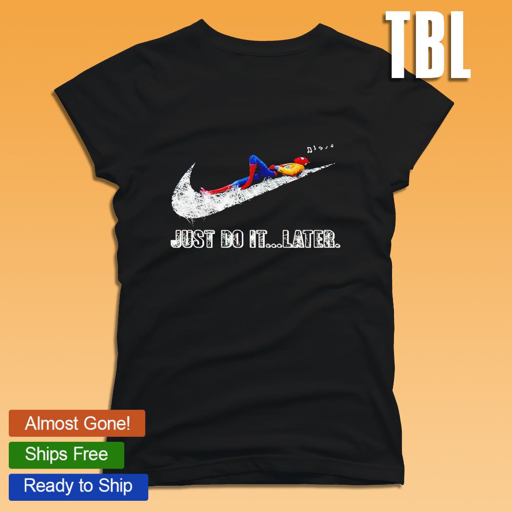 Spider Man listen music Nike just do it later shirt, hoodie, sweater, long  sleeve and tank top