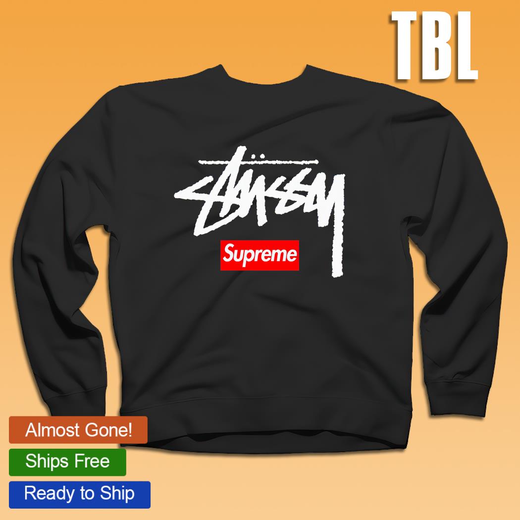 Stussy Supreme shirt, hoodie, sweater, long sleeve and tank top