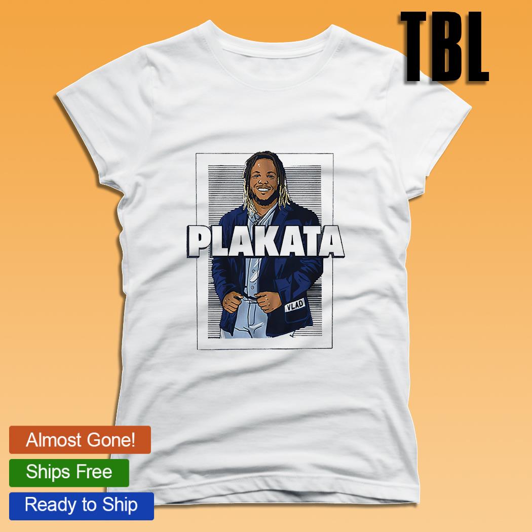 Vlad Guerrero Jr Plakata jacket shirt, hoodie, sweater, long sleeve and  tank top