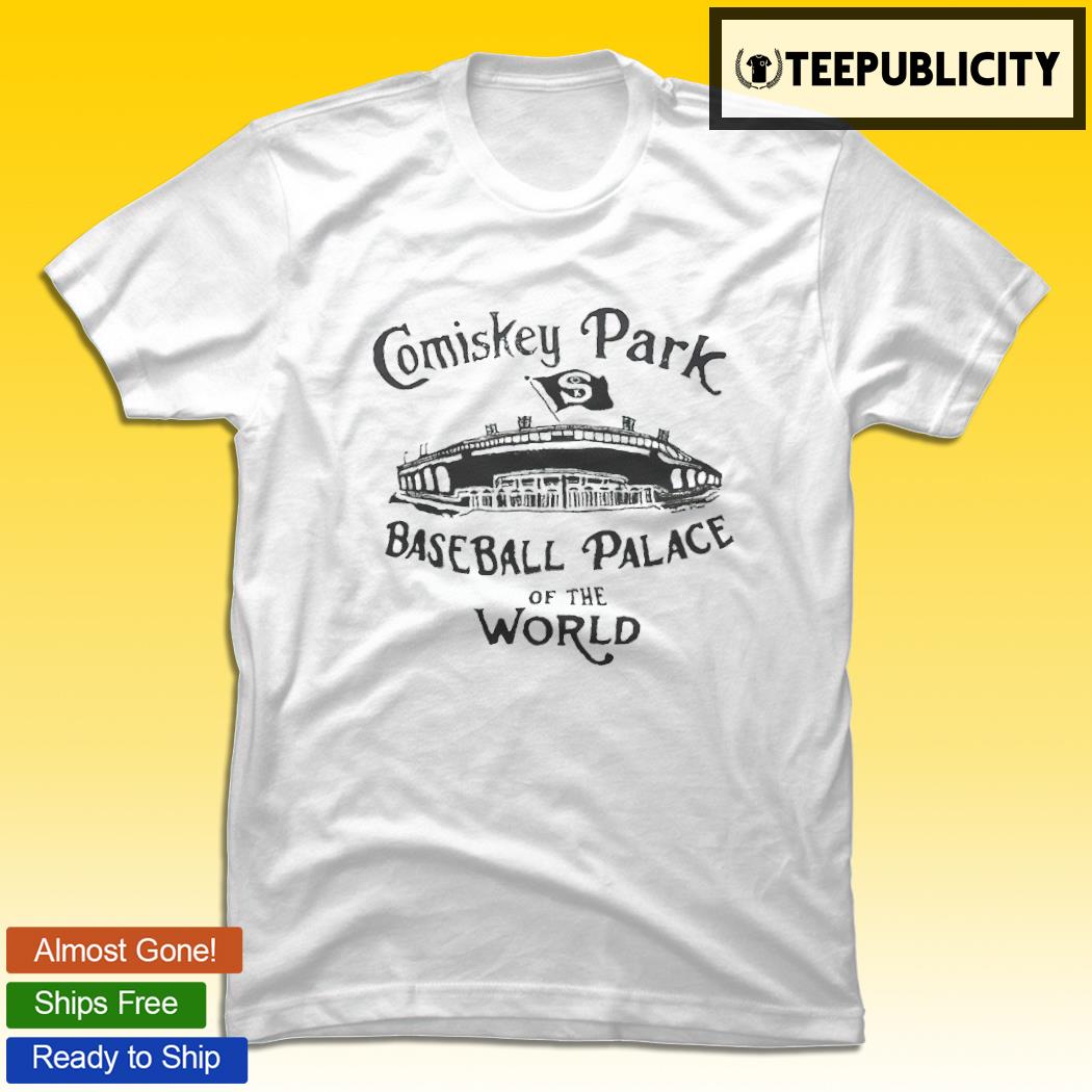 Chicago White Sox Comiskey Park baseball palace of the World shirt