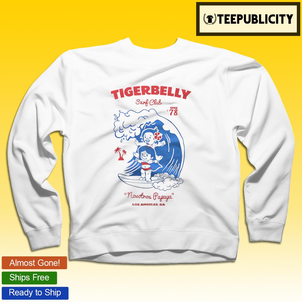 Tigerbelly club Nosotros Papaya Los Angeles shirt, hoodie, sweater, long and tank top