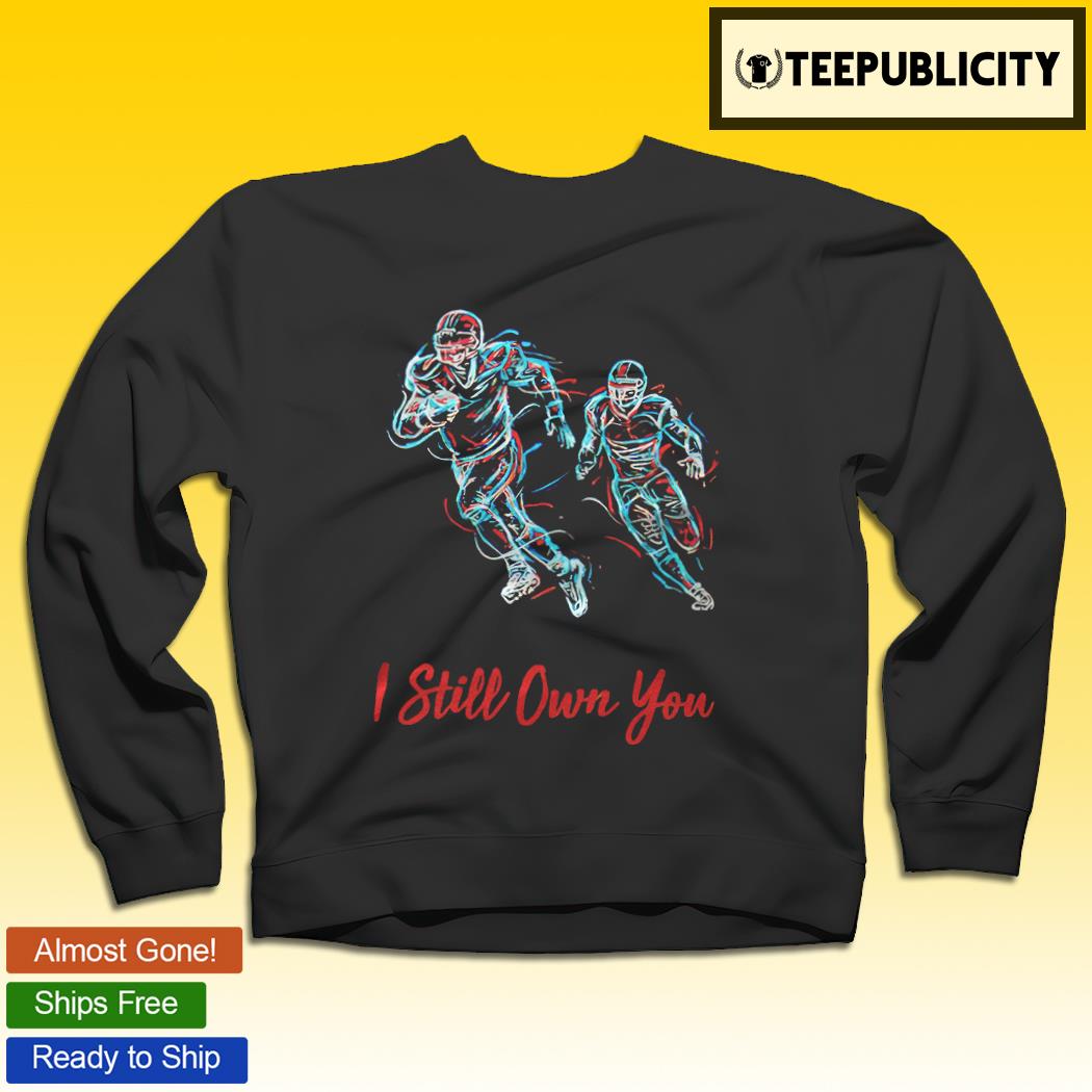 Aaron Rodgers I still own you football fans neon shirt, hoodie, sweater,  long sleeve and tank top