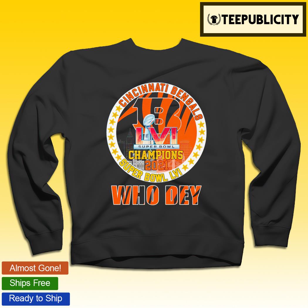 Who Dey Cincinnati Bengals Super Bowl 2022 T-Shirt, hoodie