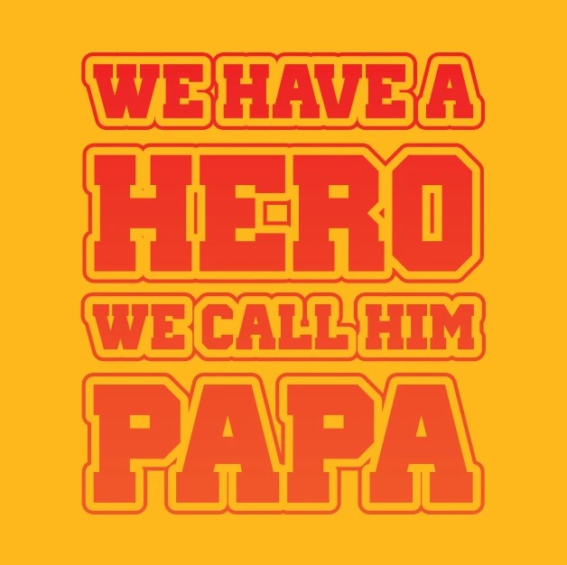 We have a hero we call him papa bag