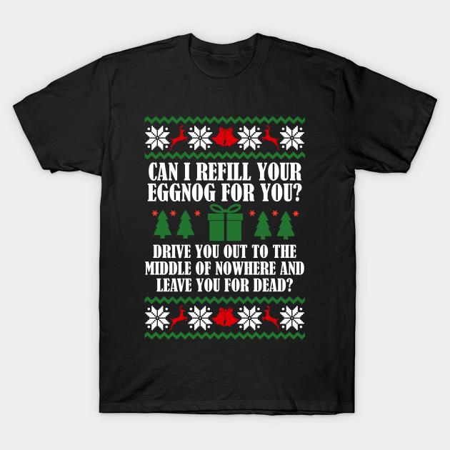 Can I refill your eggnog for you? Get you something to eat? Drive you out  to the middle of nowhere and leave you for dead? : r/hockeyjerseys