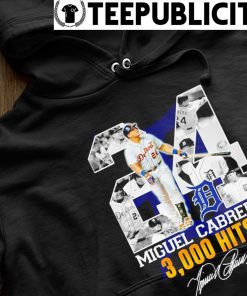 Detroit Tigers Miguel Cabrera 3,000 Hits T-Shirt, hoodie, sweater, long  sleeve and tank top