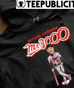 Official Detroit Tigers Miguel Cabrera 3,000 Hits T-Shirt, hoodie, sweater,  long sleeve and tank top