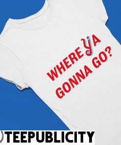 Florence Y'alls where ya gonna go shirt, hoodie, sweater, long