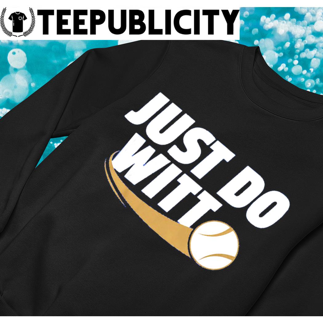 Just do Witt Bobby Witt Jr. Kansas City Royals shirt, hoodie, sweater and  v-neck t-shirt