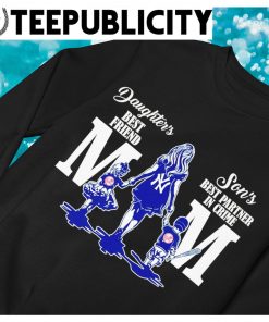 New York Yankees Mom daughter's best friend son's best partner in crime  shirt, hoodie, sweater and v-neck t-shirt