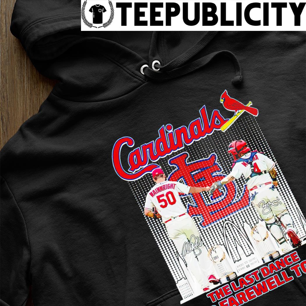 Adam Wainwright And Yadier Molina St Louis Cardinals The Last Dance 2022 Farewell  Tour Shirt, hoodie, sweater, long sleeve and tank top