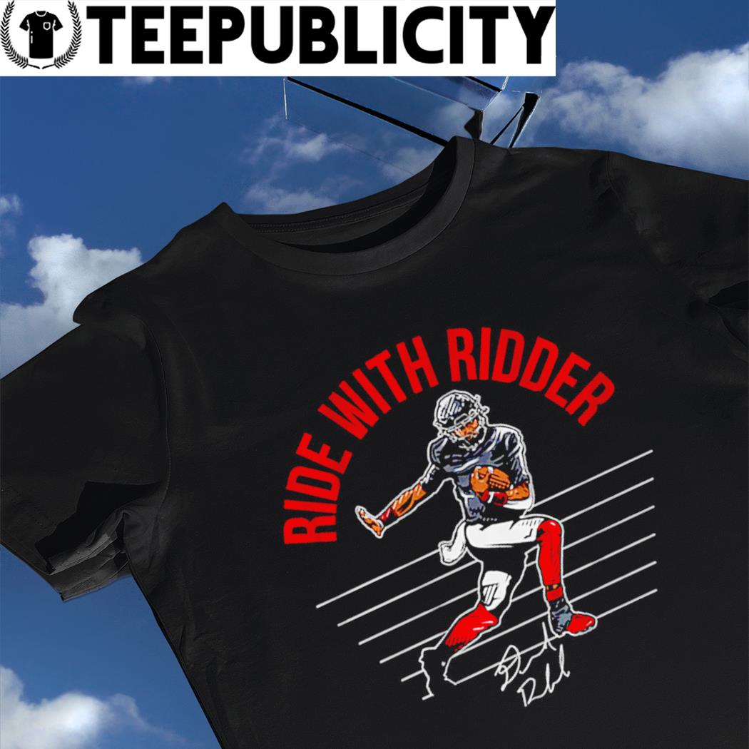 Atlanta Falcons Desmond Ridder ride with Ridder signature shirt, hoodie,  sweater, long sleeve and tank top