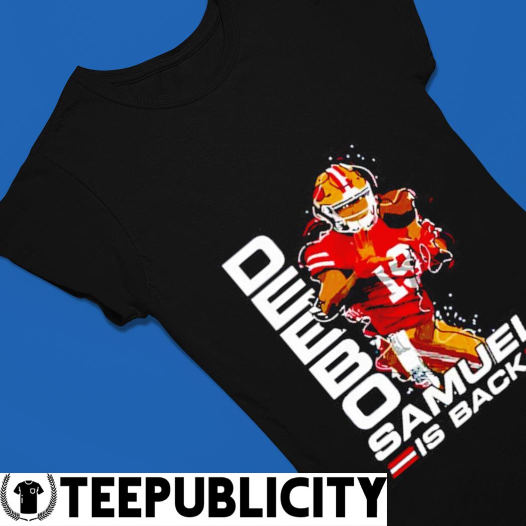 San Francisco 49ers Deebo Samuel is back cartoon art shirt, hoodie