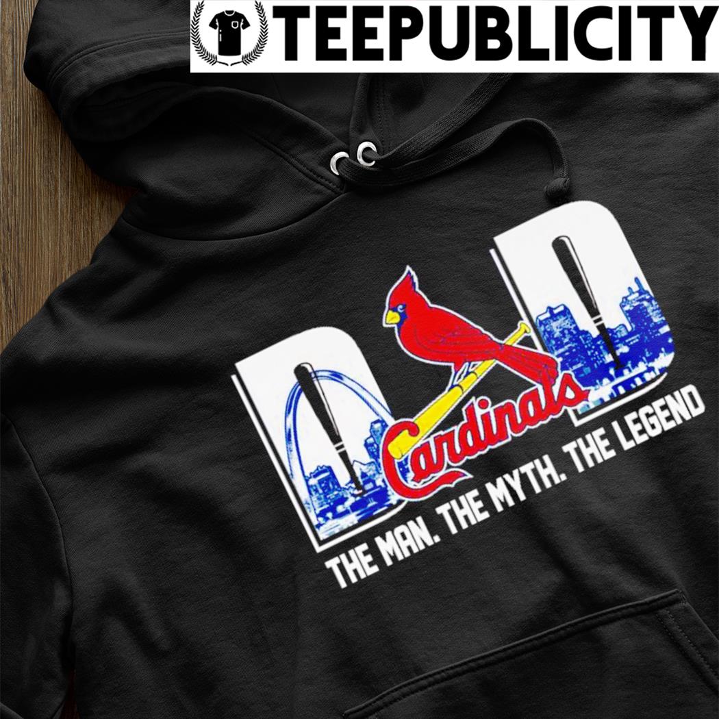 St. Louis Cardinals dad the man the myth the legend shirt,Sweater, Hoodie,  And Long Sleeved, Ladies, Tank Top