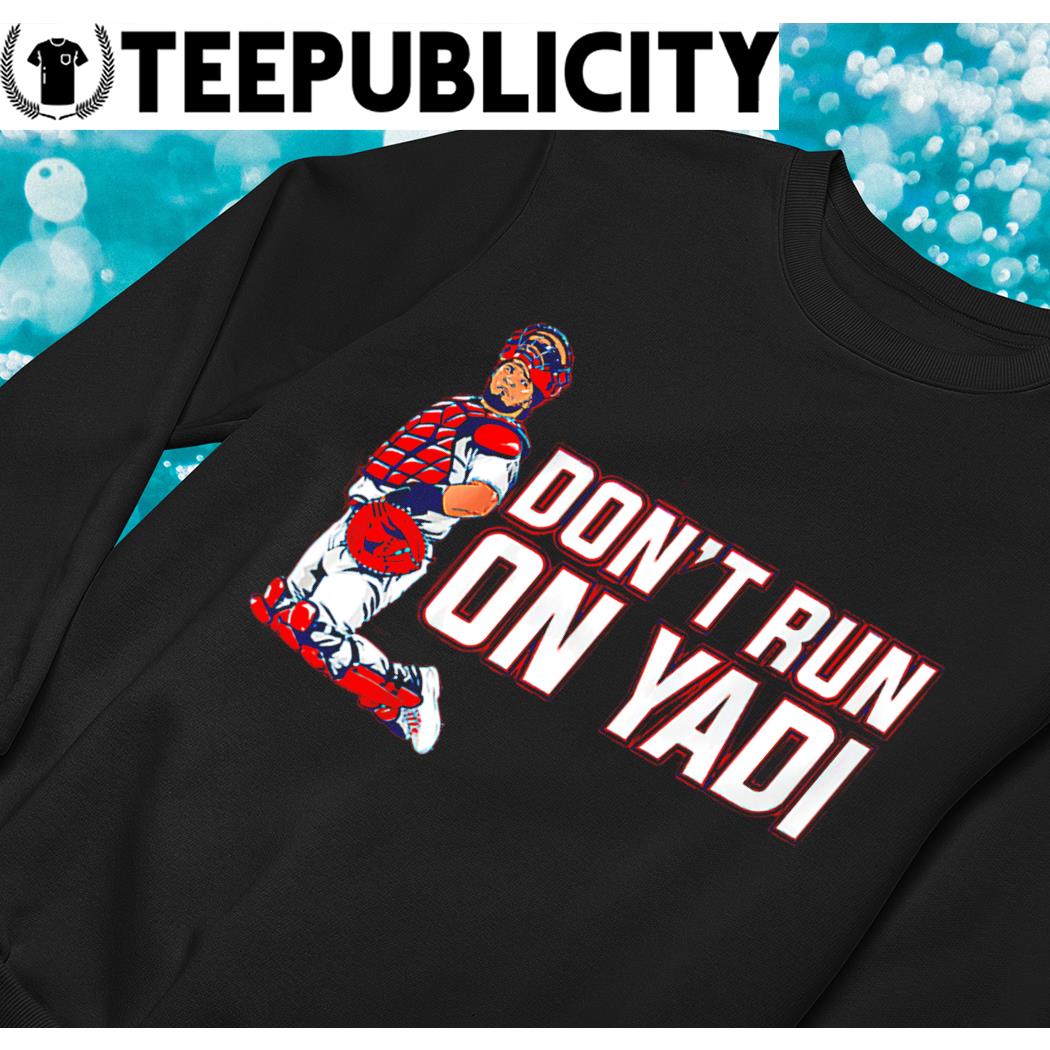 Nice don't Run on Yadier Molina St. Louis Cardinals Shirt, hoodie
