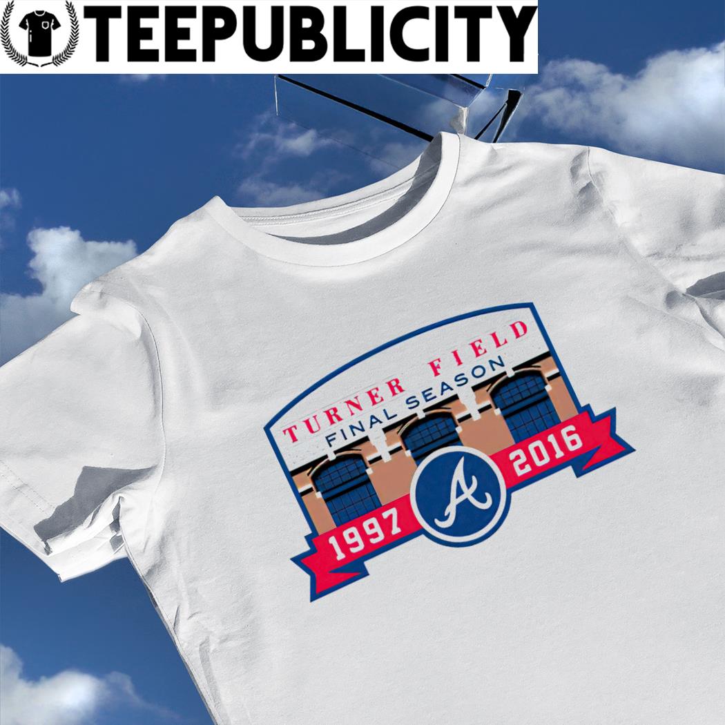 Atlanta Braves Turner Field Final Season 1997 2016 shirt, hoodie