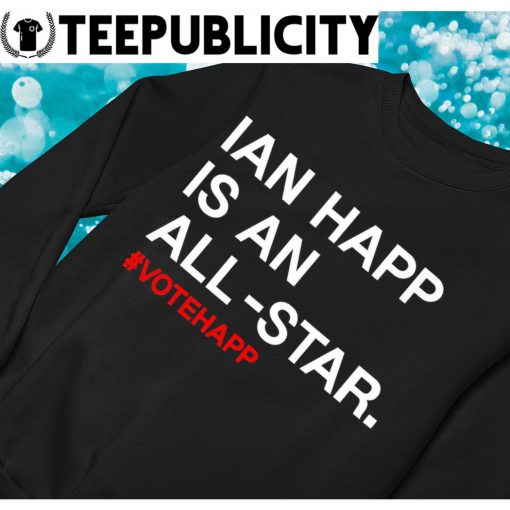 Chicago Cubs Obviousshirts Store Ian Happ Is An All-Star Shirt