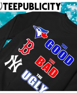 New York Yankees the good New York Mets the bad Boston and Red Sox the ugly  shirt, hoodie, sweater, long sleeve and tank top