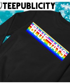 Blue Jays Pride Shirt, hoodie, sweater, long sleeve and tank top