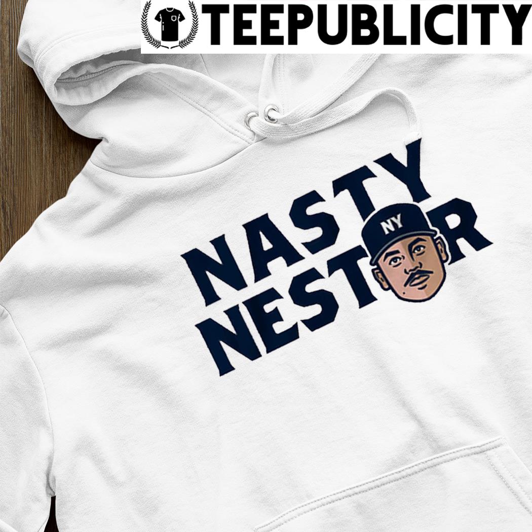Awesome funny Nasty Nestor New York Yankees Nasty Nestor Cortes Jr