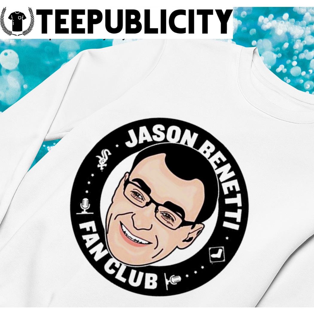 Jason Benetti Fan Club Shirt Support White Sox Charities Day - hoodie, t- shirt, tank top, sweater and long sleeve t-shirt