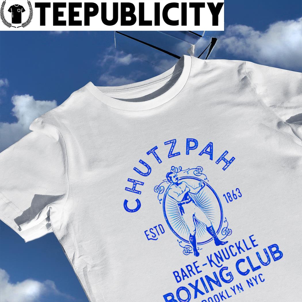 Chutzpah Bare Knuckle Boxing Club Brooklyn NYC logo shirt, hoodie