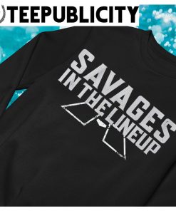 New York Yankees Savages in the lineup shirt, hoodie, sweater, long sleeve  and tank top