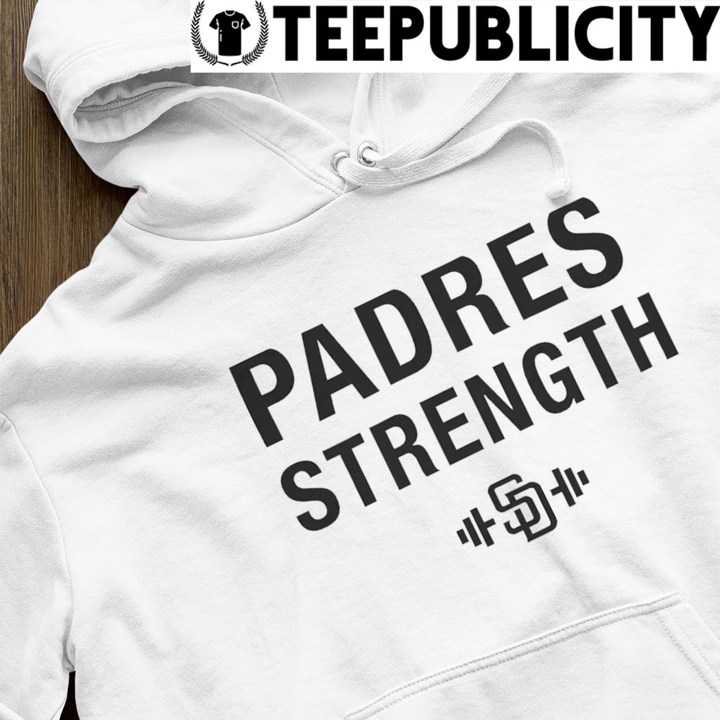 Official Eric hosmer and pedro seidler padres strength T-shirt, hoodie,  tank top, sweater and long sleeve t-shirt
