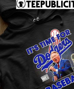 It's time for Dodgers baseball Vin Scully shirt, hoodie, sweater, long  sleeve and tank top