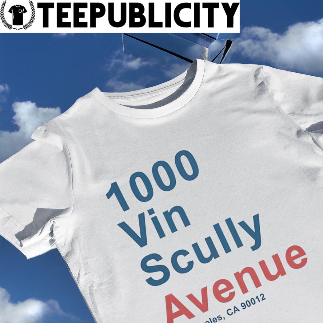 Official 1000 Vin Scully Avenue Los Angeles CA 90012 Shirt, hoodie,  sweater, long sleeve and tank top