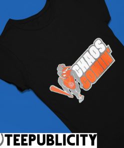 Baltimore Orioles chaos coming shirt, hoodie, sweater, long sleeve and tank  top
