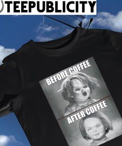 Chucky before coffee after coffee Child's Play Halloween 2022 shirt