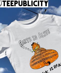 Garfield fat Earth is alive magic is real shirt