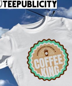 International Coffee Day Coffee King logo shirt