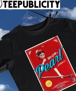 Mia Goth is Pearl a Ti West poster shirt