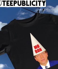 Mo-Ron Anti Ron Desantis 2022 shirt