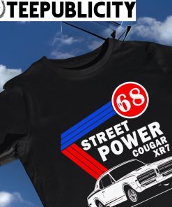 Street Power Cougar XR7 1968 retro shirt