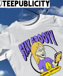 This Beavis and Butt-Head Stay Groovy cartoon shirt