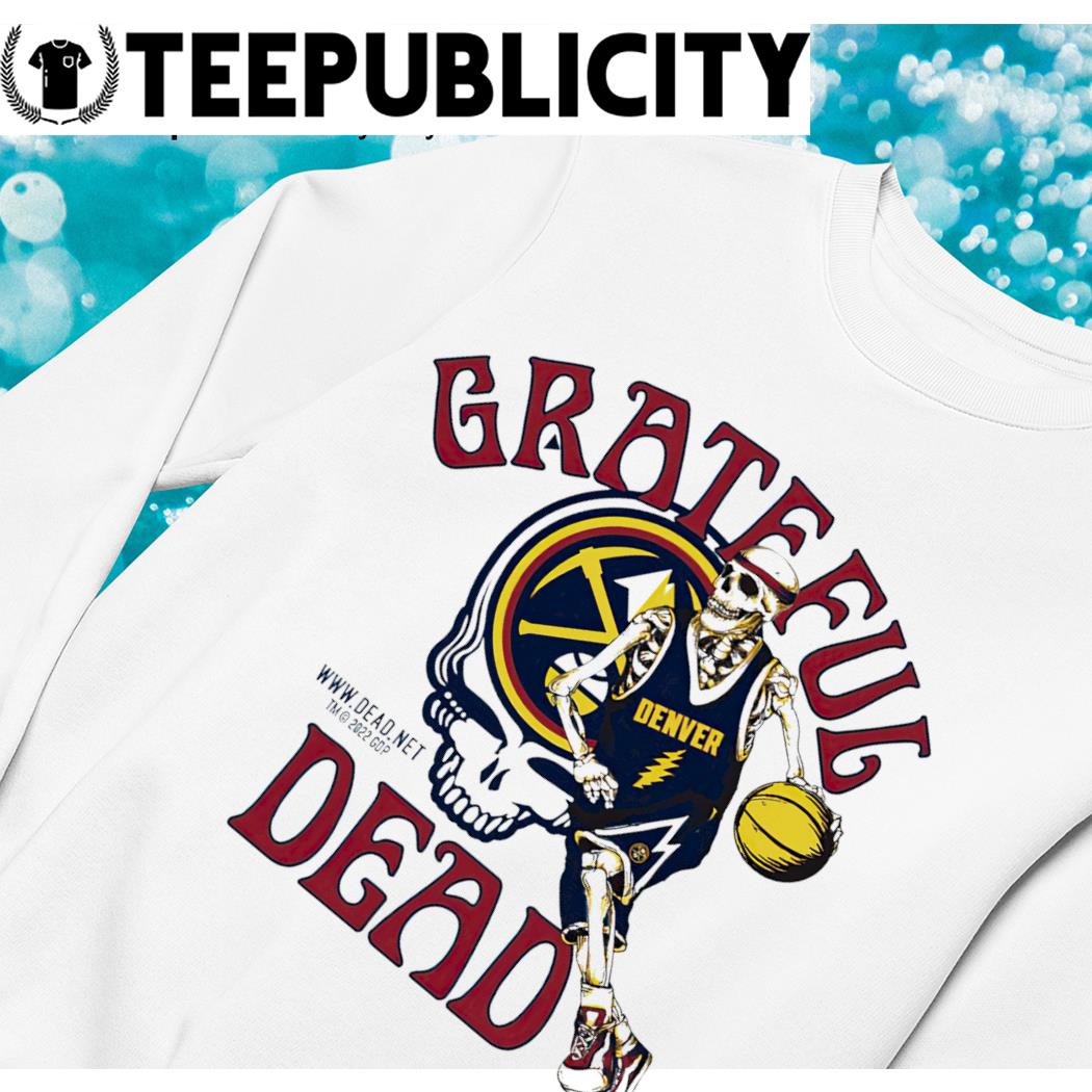 Official Grateful Dead Denver Nuggets NBA 2023 shirt, hoodie, sweater, long  sleeve and tank top