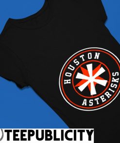 Houston asterisks 2022 shirt, hoodie, sweater, long sleeve and tank top