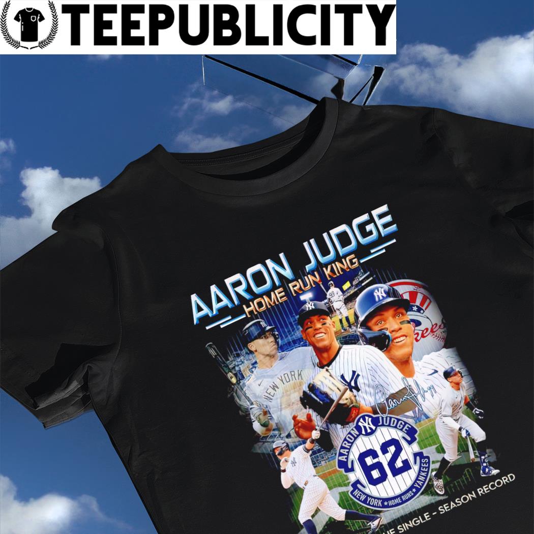 Aaron Judge home run king American league single season record signature  shirt, hoodie, sweater, long sleeve and tank top