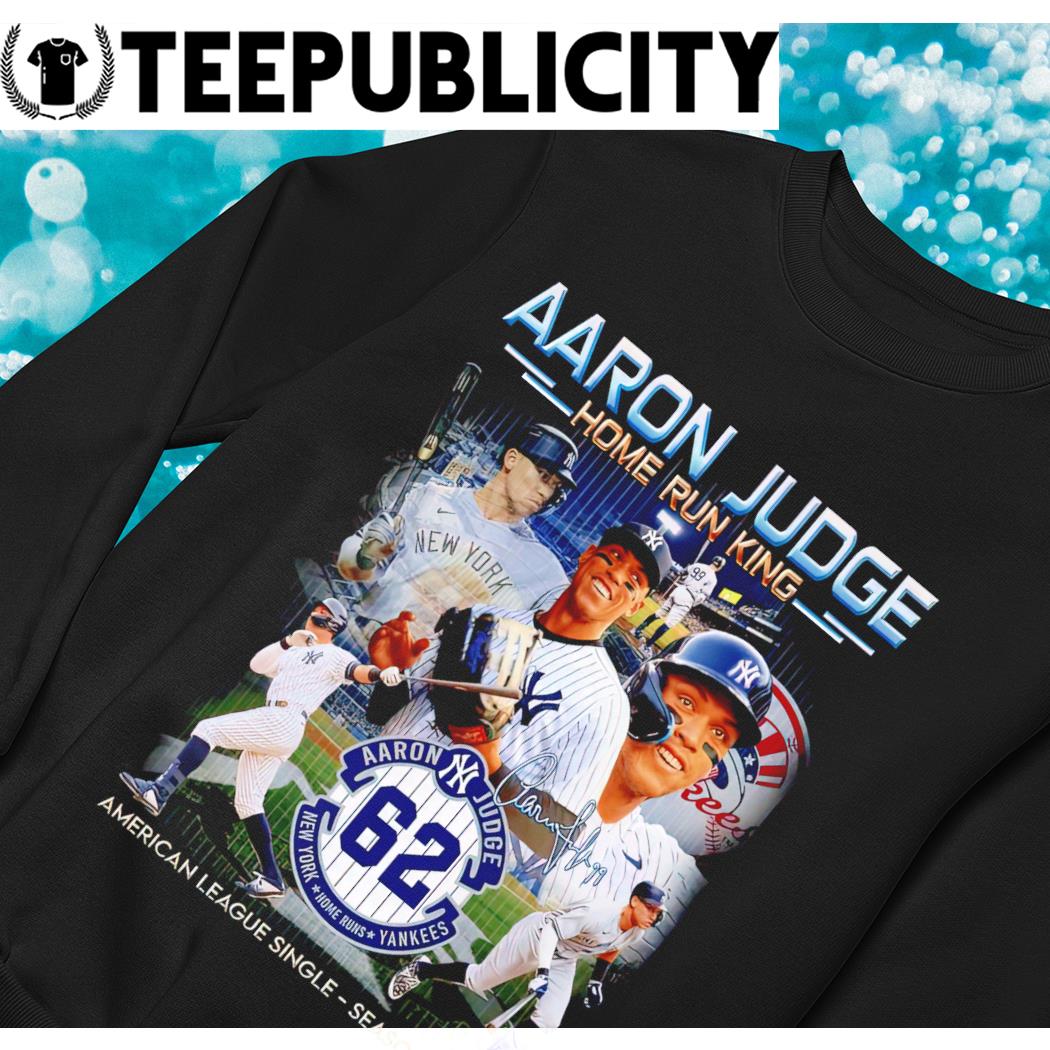Aaron Judge 62 Shirt - Home Run King T-shirt Cool Style Unisex Hoodie Tee  Tops