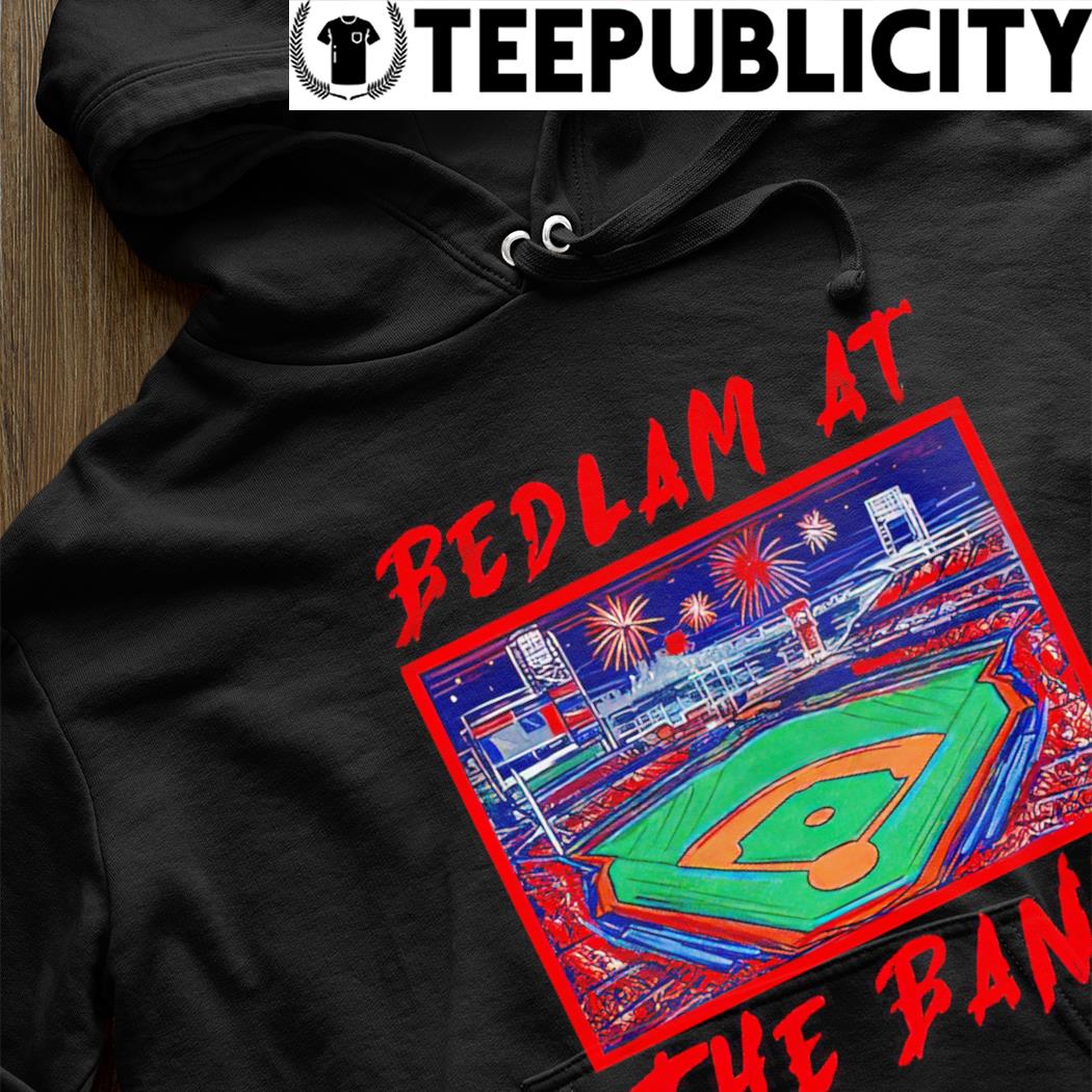 Philadelphia Phillies Fightins Bedlam at the bank shirt, hoodie