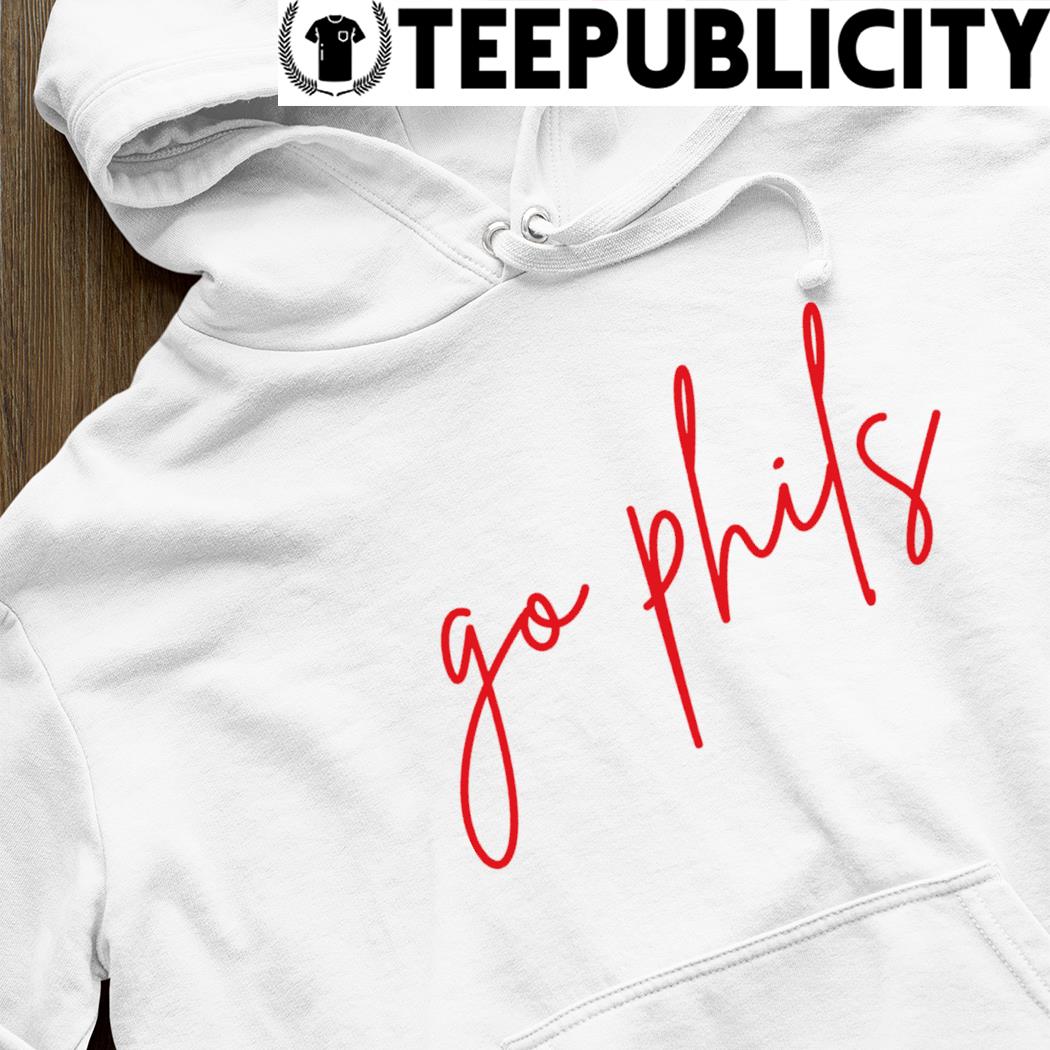 Philadelphia Phillies Go Phils Definition Shirt, hoodie, sweater, long  sleeve and tank top