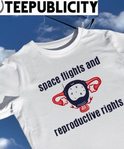 Emily Calandrelli Space flights and reproductive rights art shirt
